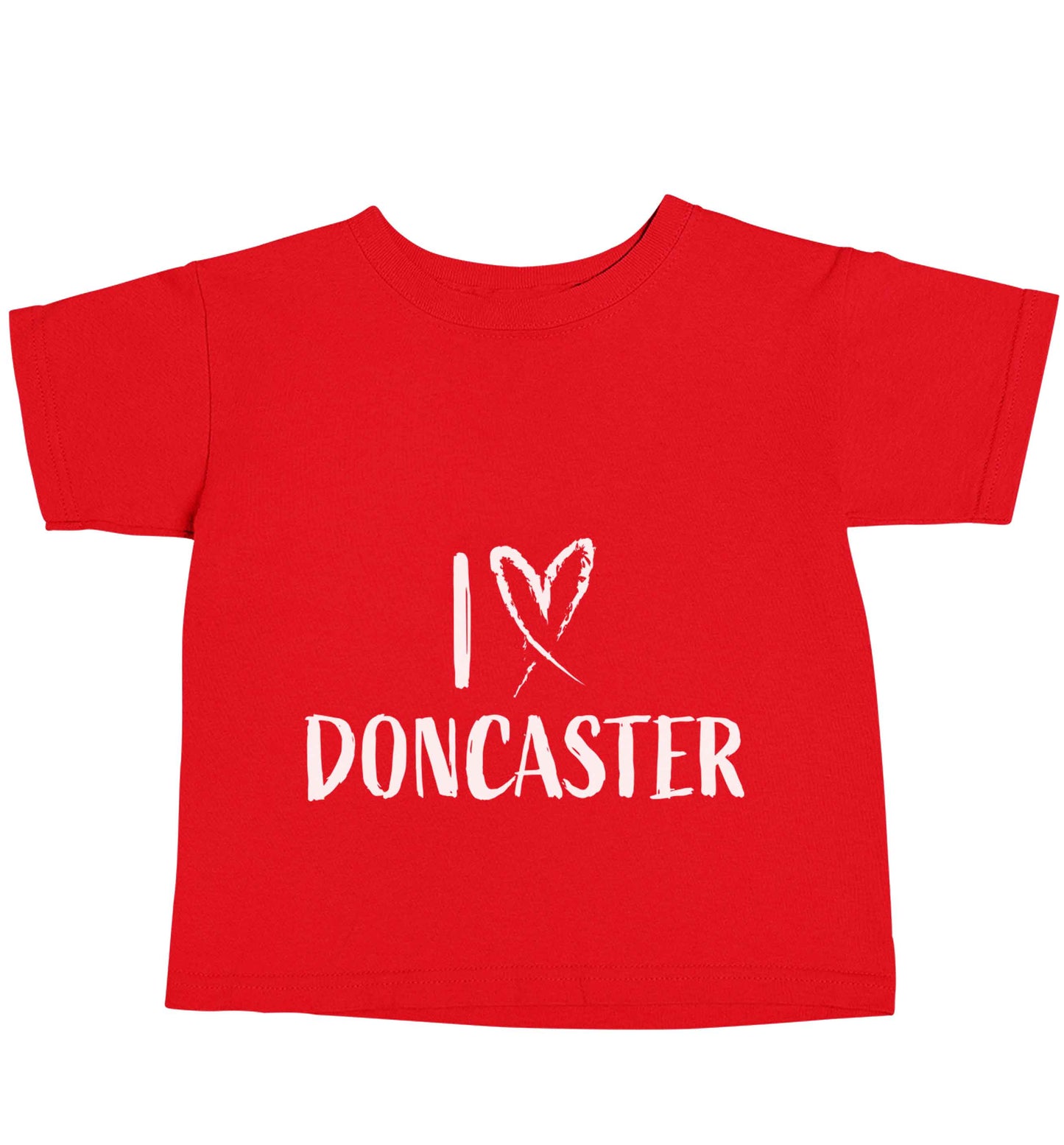 I love Doncaster red baby toddler Tshirt 2 Years
