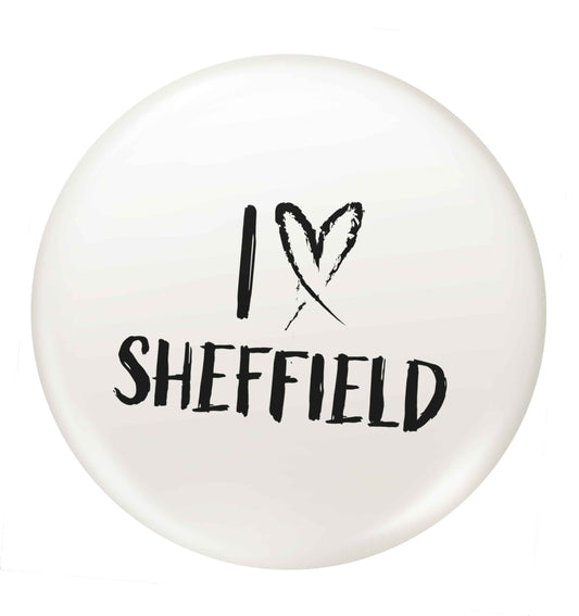 I love Sheffield small 25mm Pin badge