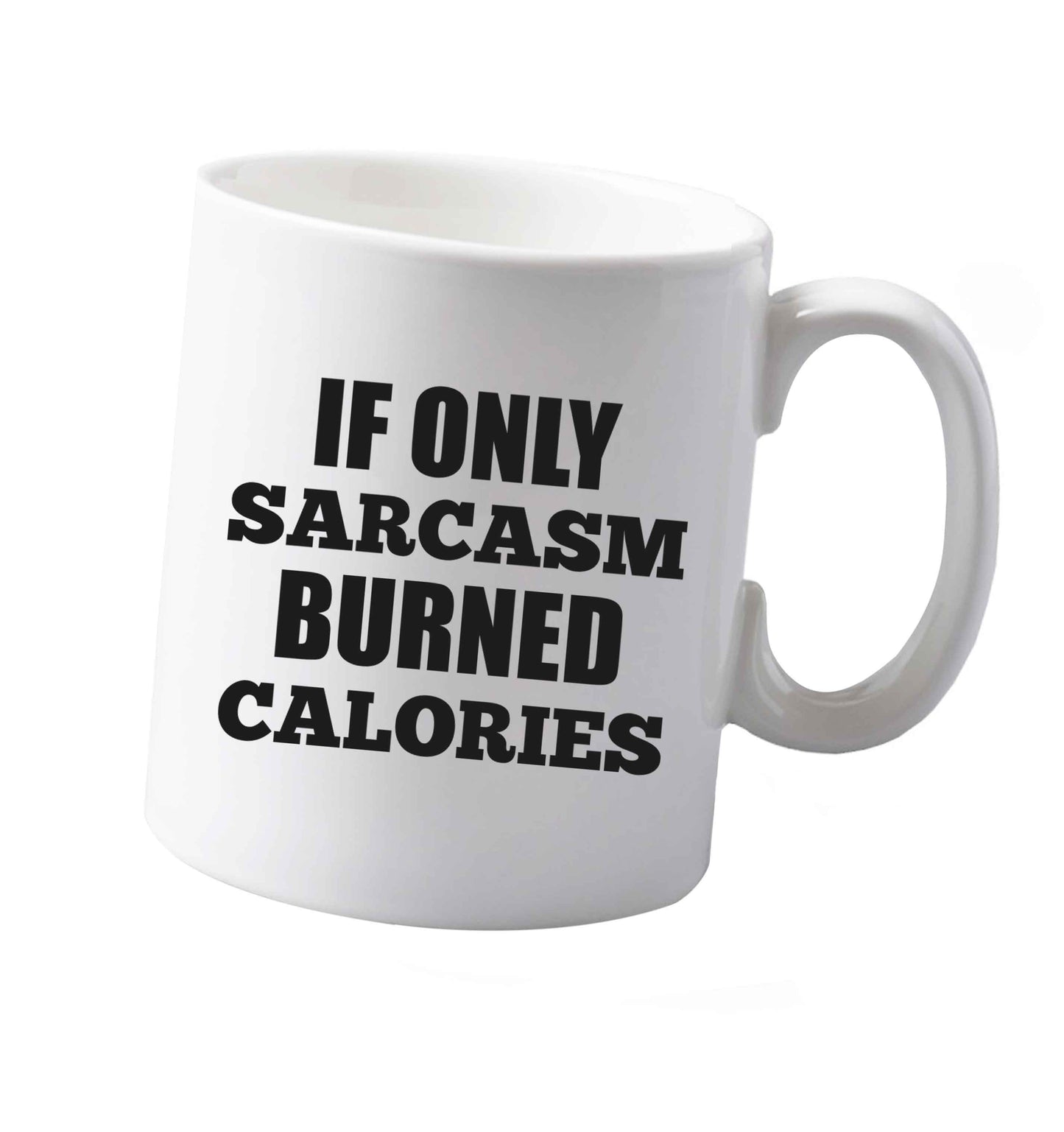 10 oz If only sarcasm burned calories ceramic mug both sides