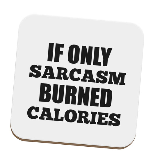 If only sarcasm burned calories set of four coasters