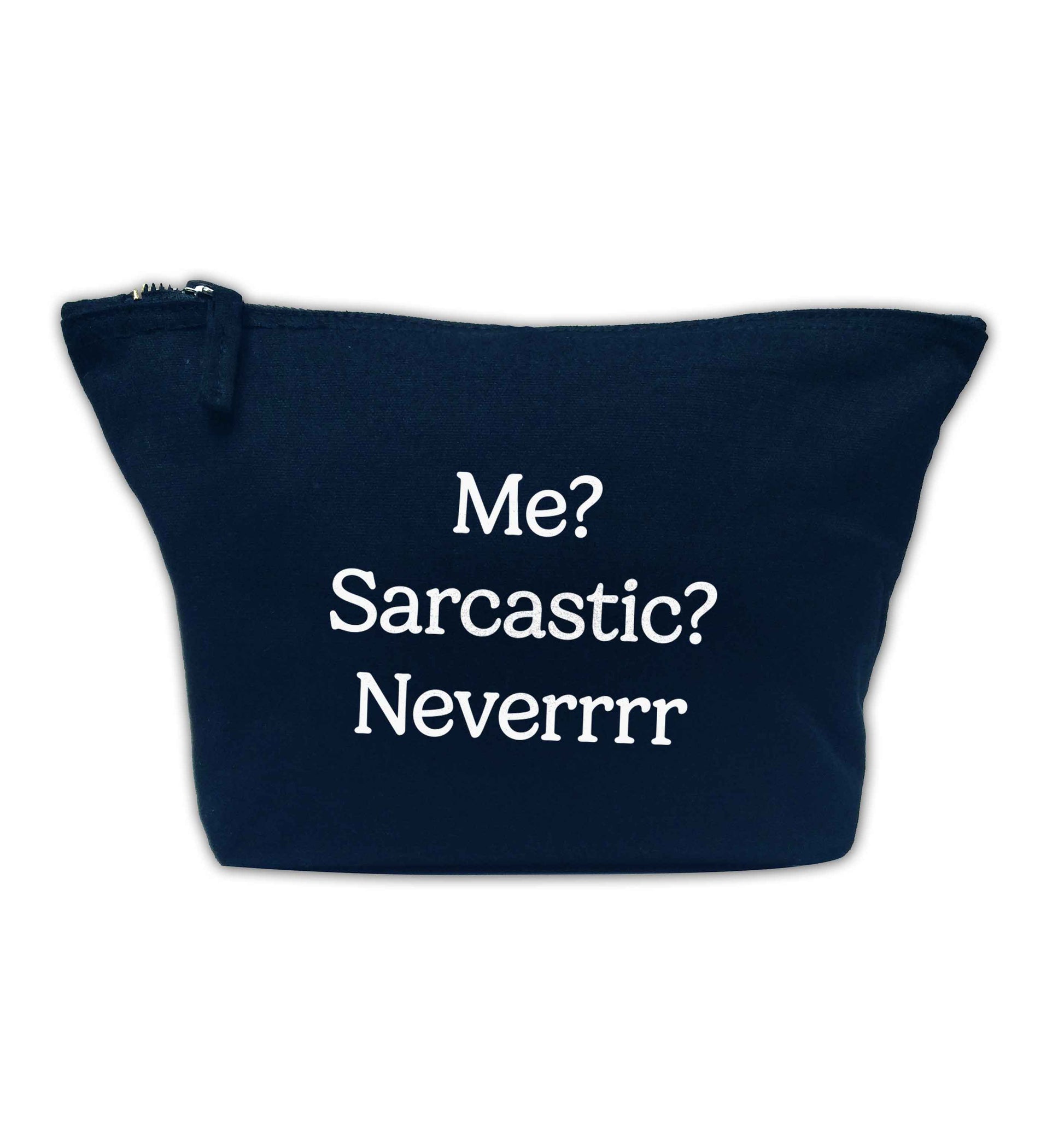 Me? sarcastic? never navy makeup bag