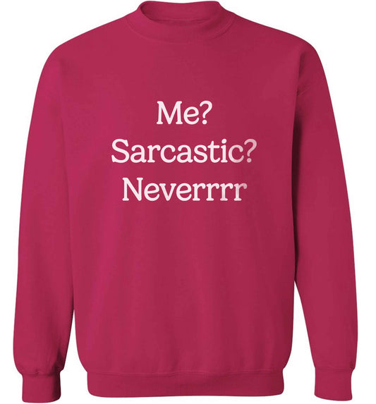 Me? sarcastic? never adult's unisex pink sweater 2XL