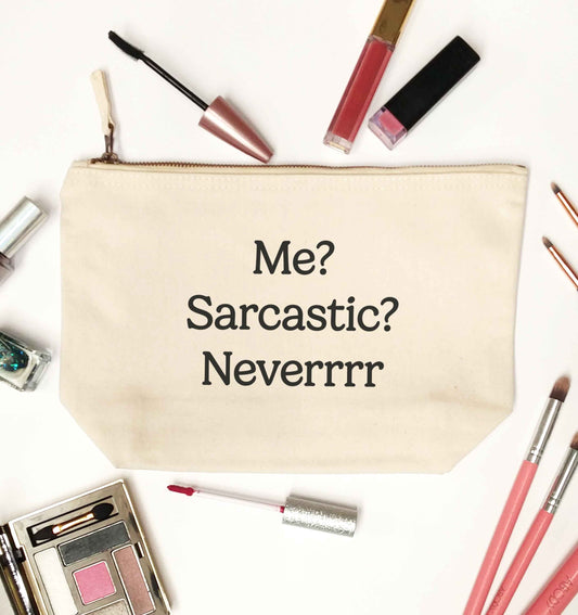Me? sarcastic? never natural makeup bag