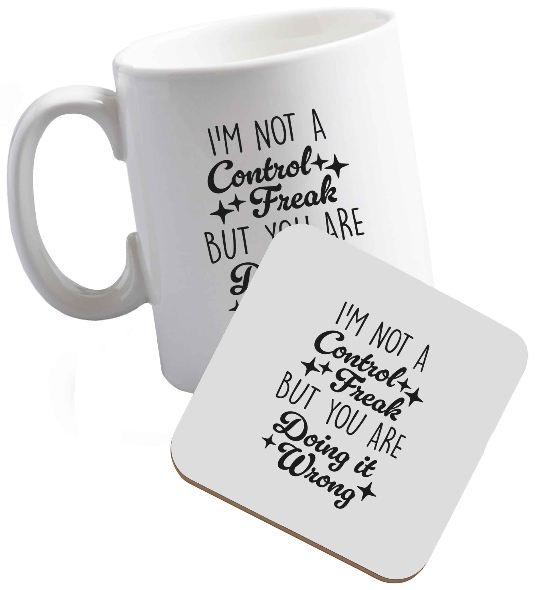 10 oz I'm not a control freak but you are doing it wrong ceramic mug and coaster set right handed