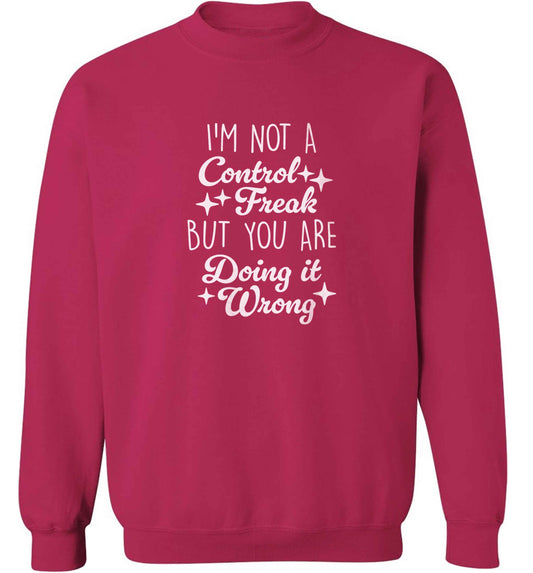 I'm not a control freak but you are doing it wrong adult's unisex pink sweater 2XL