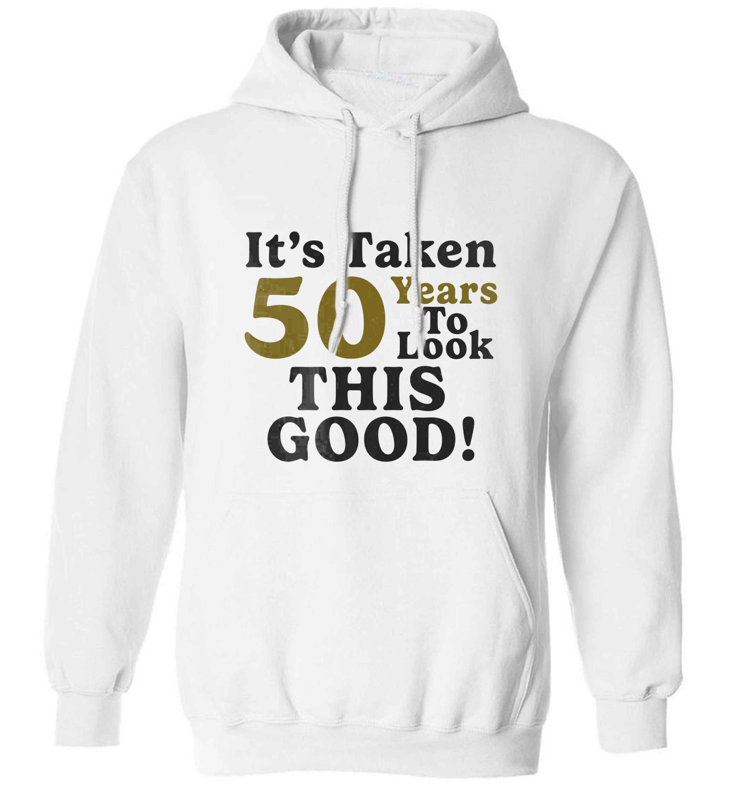 It's taken 50 years to look this good! adults unisex white hoodie 2XL