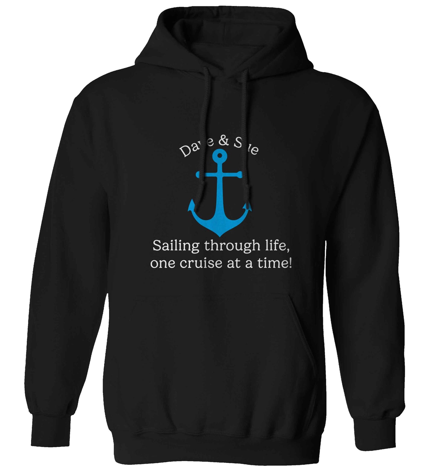 Sailing through life one cruise at a time - personalised adults unisex black hoodie 2XL