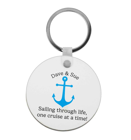 Sailing through life one cruise at a time - personalised |  Keyring
