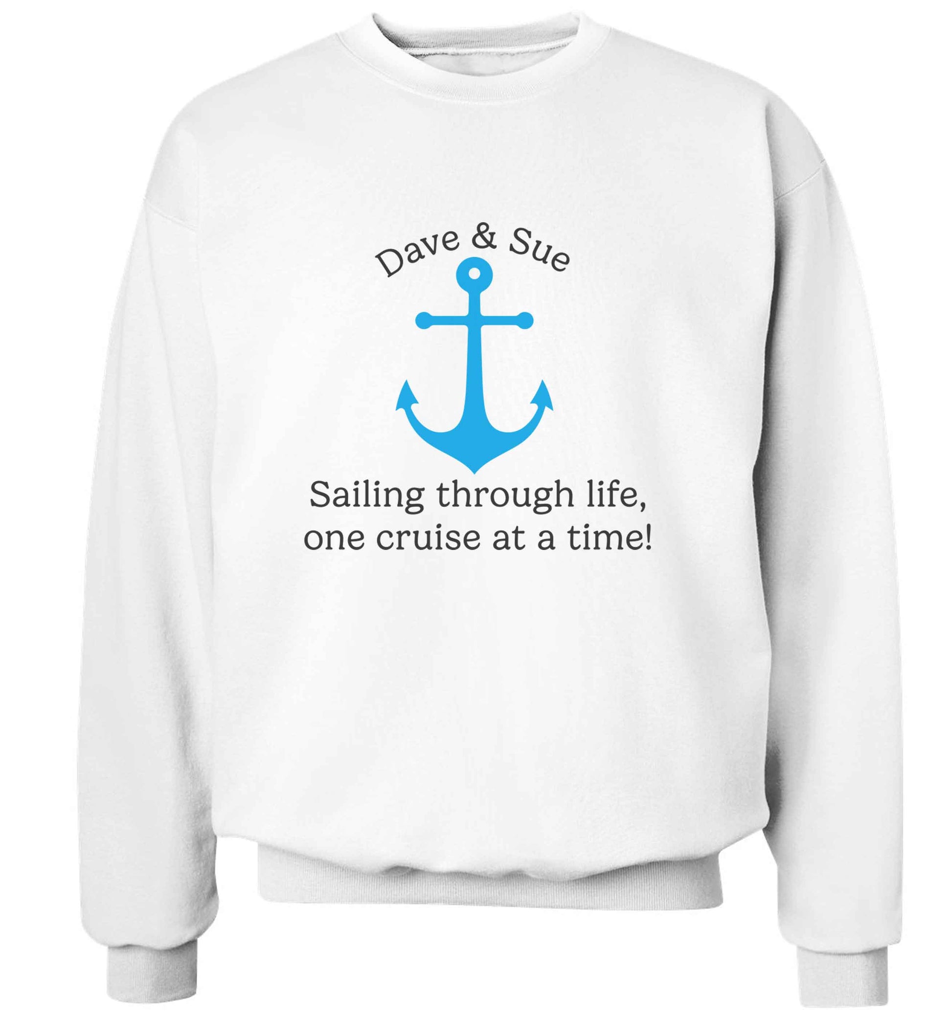 Sailing through life one cruise at a time - personalised adult's unisex white sweater 2XL