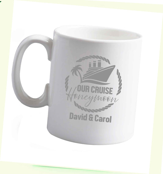 10 oz Our cruise honeymoon personalised ceramic mug right handed