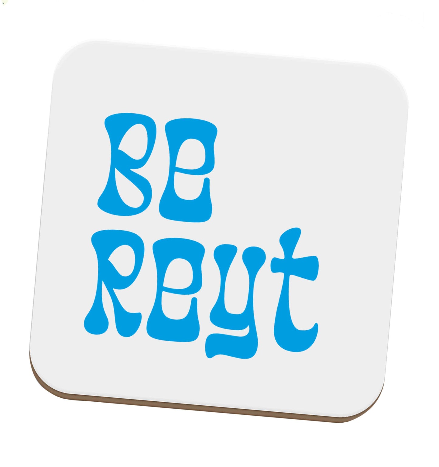 Be reyt set of four coasters