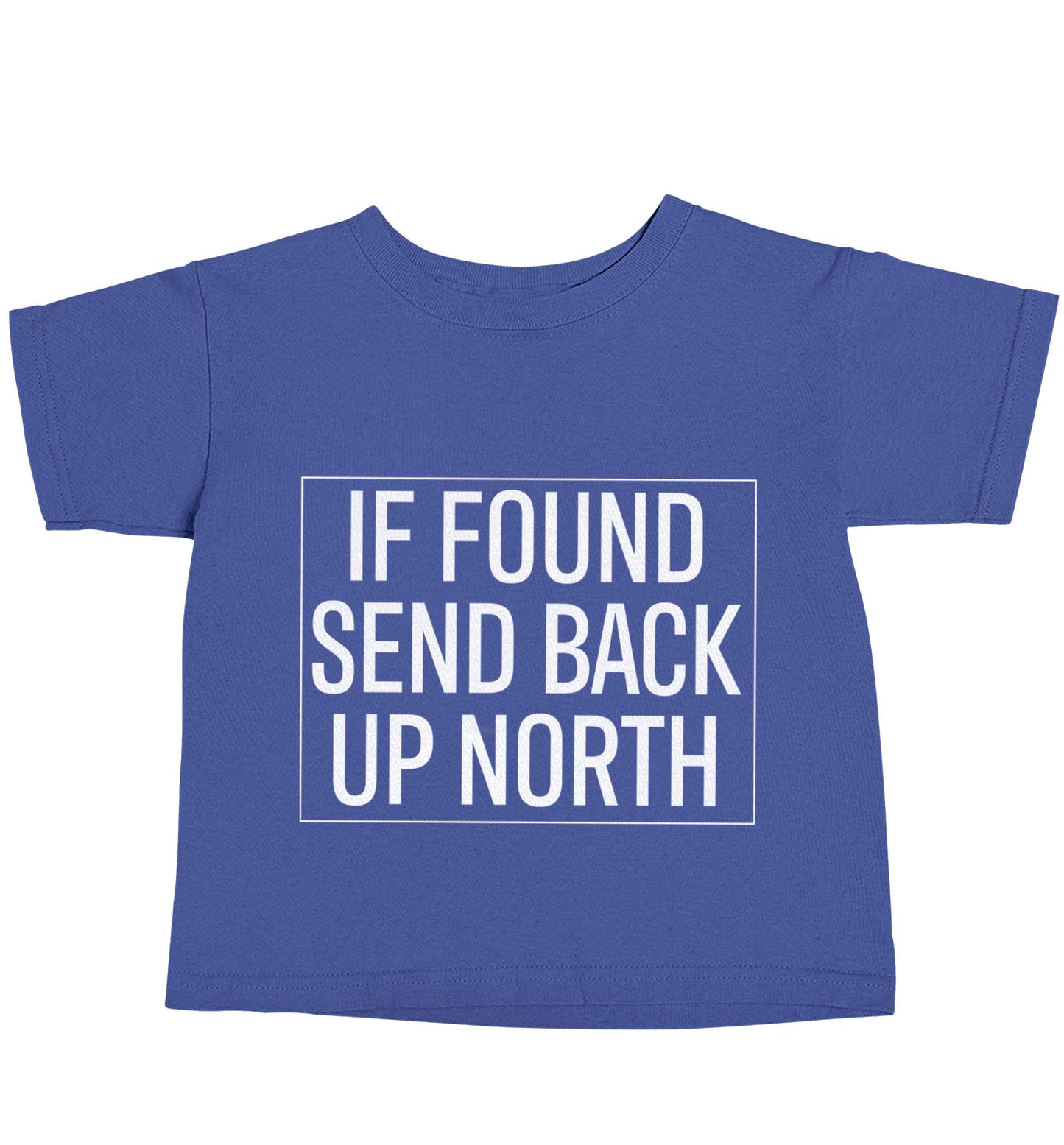 If found send back up North blue baby toddler Tshirt 2 Years