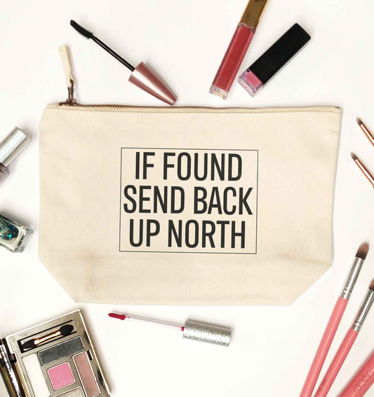 If found send back up North natural makeup bag