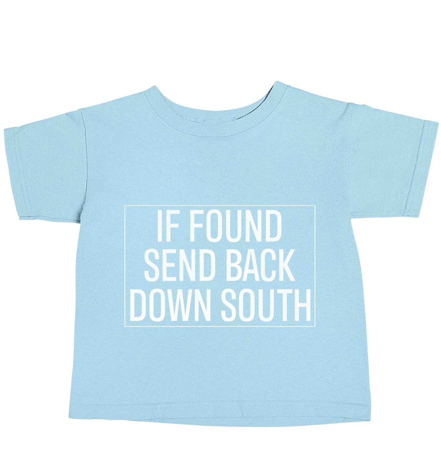 If found send back down South light blue baby toddler Tshirt 2 Years