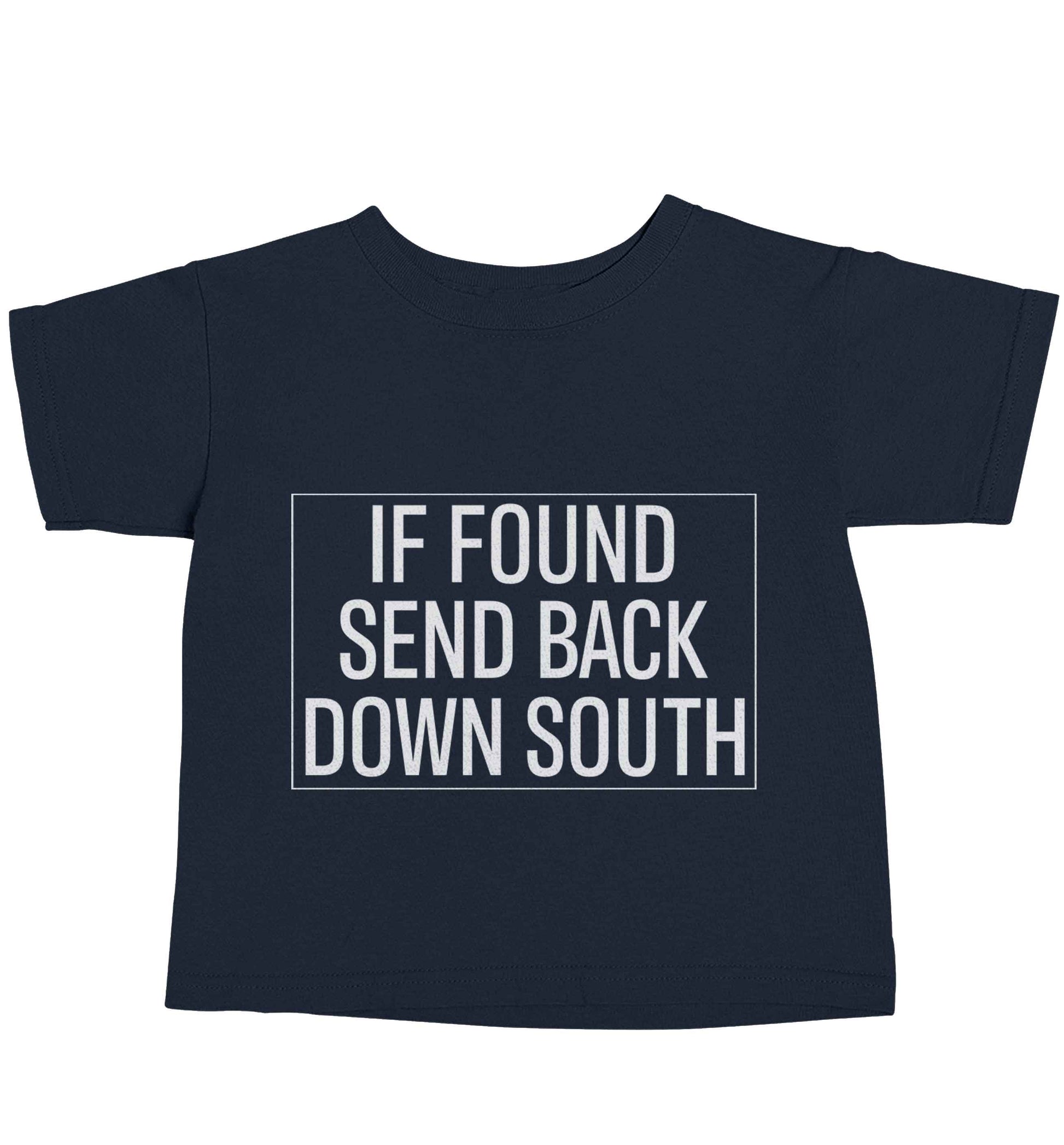 If found send back down South navy baby toddler Tshirt 2 Years