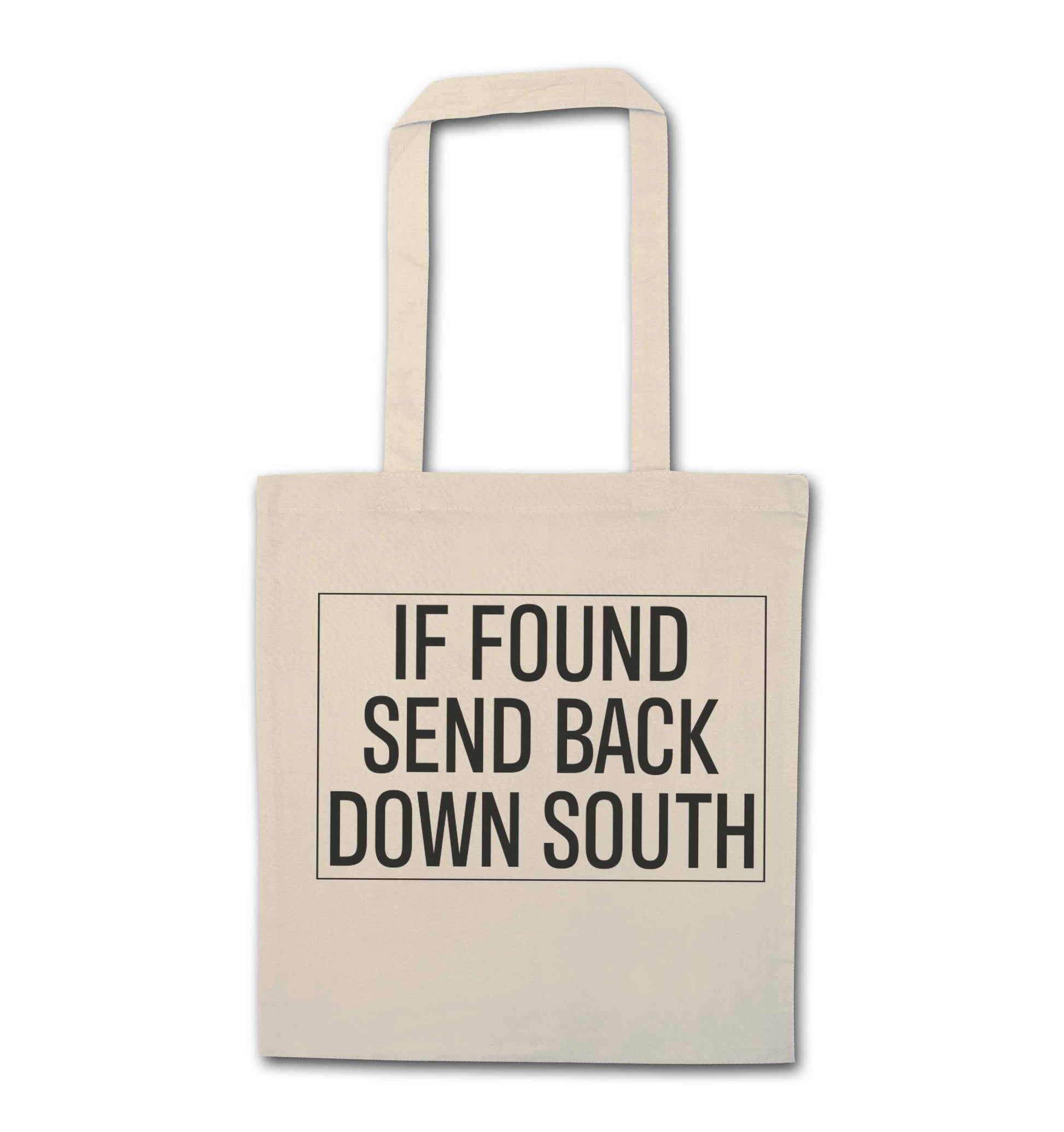 If found send back down South natural tote bag