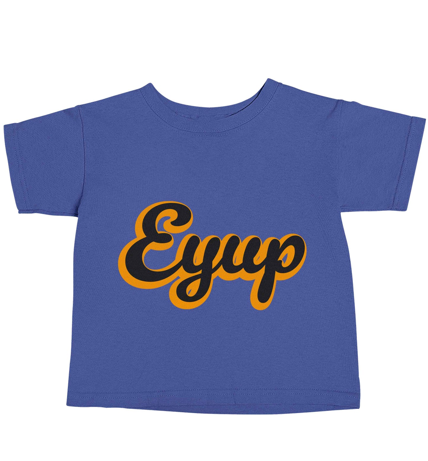 Eyup blue baby toddler Tshirt 2 Years