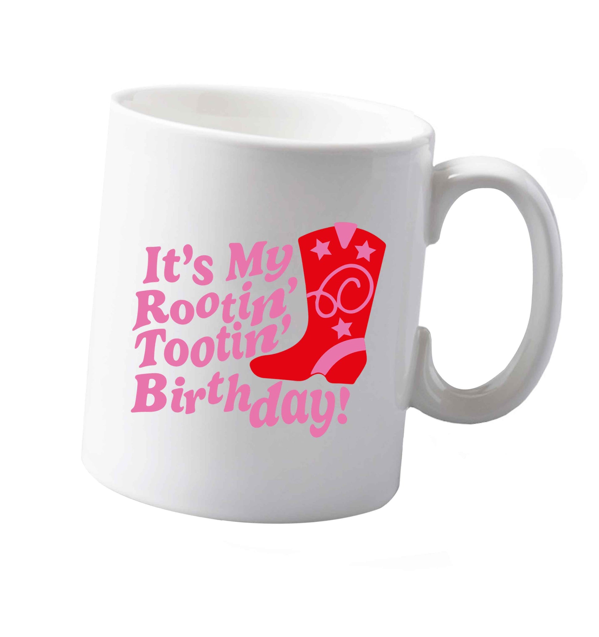 10 oz It's my rootin' tootin' birthday! ceramic mug both sides