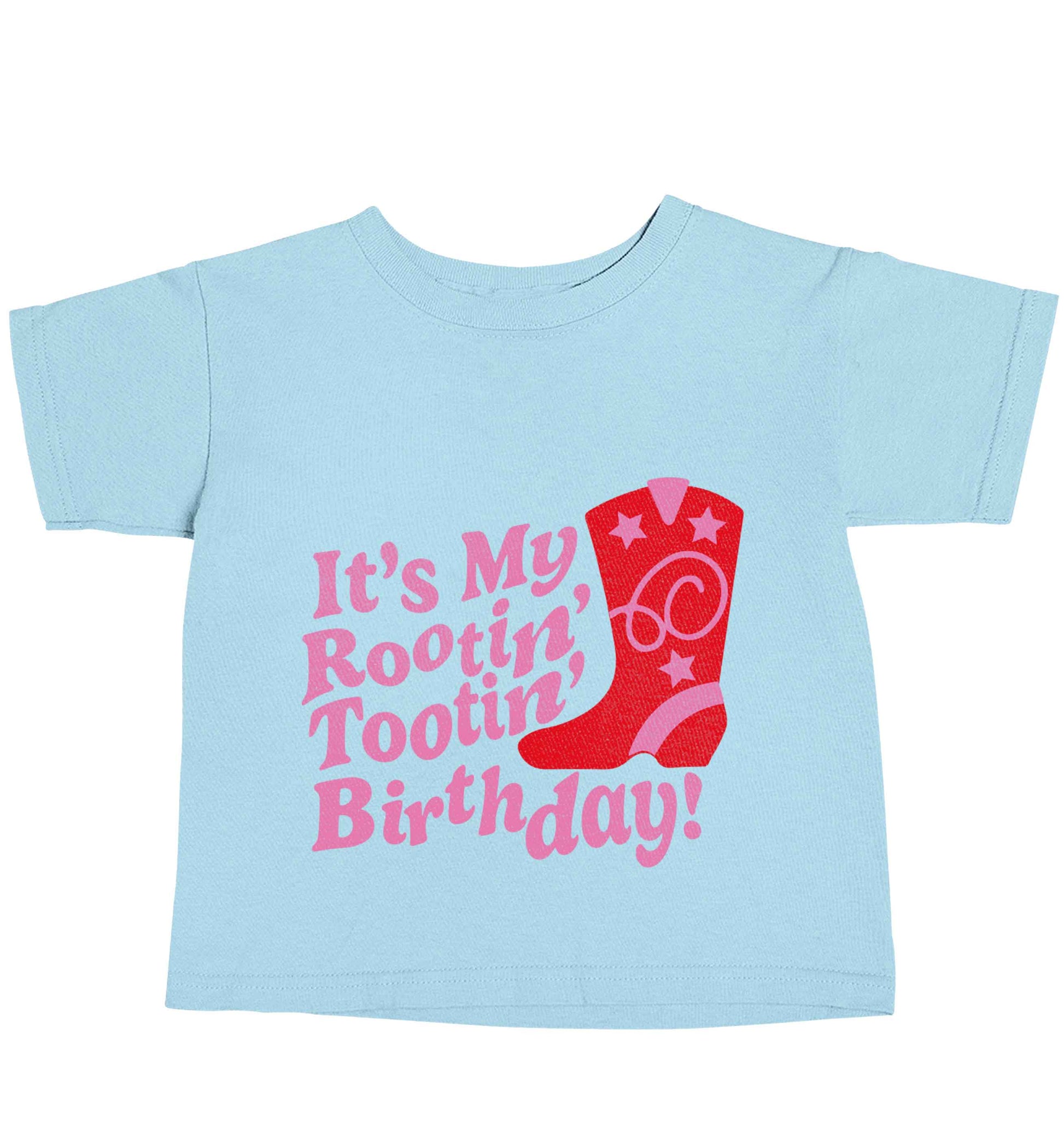 It's my rootin' tootin' birthday! light blue baby toddler Tshirt 2 Years