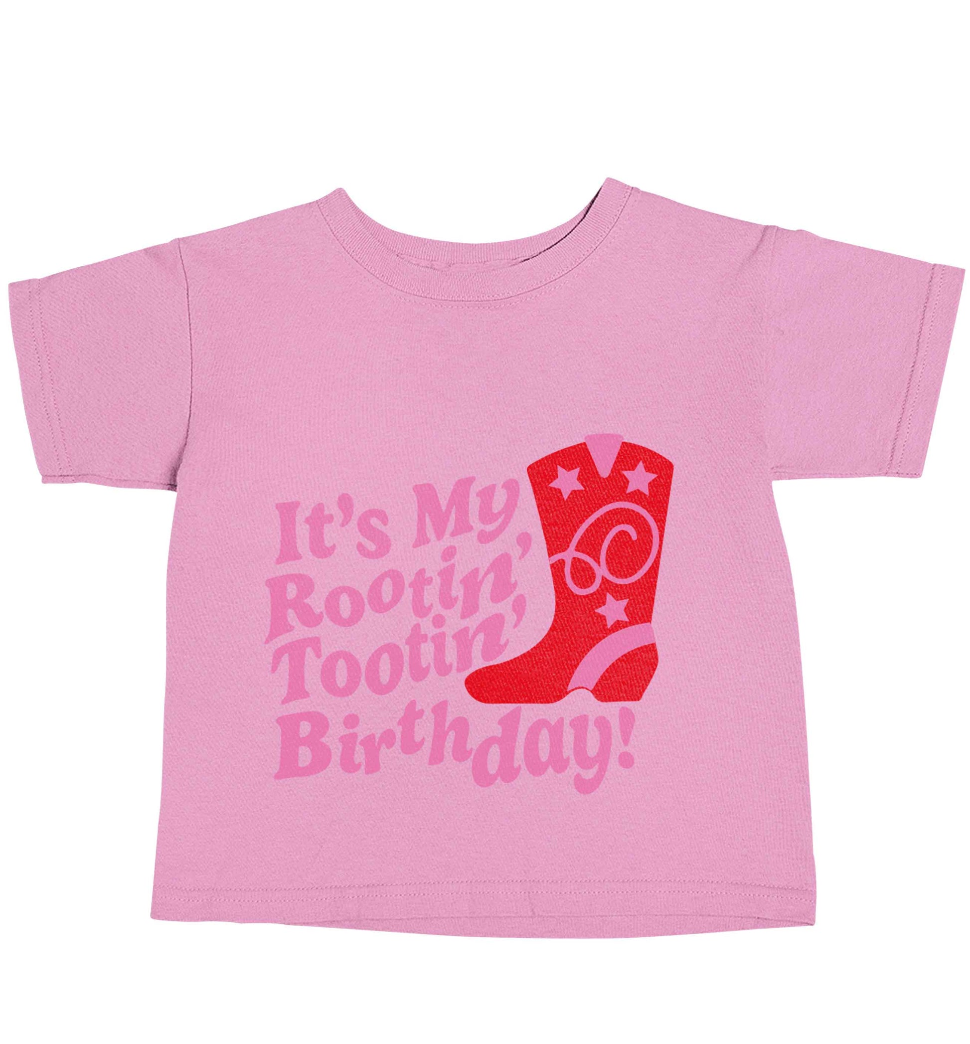 It's my rootin' tootin' birthday! light pink baby toddler Tshirt 2 Years