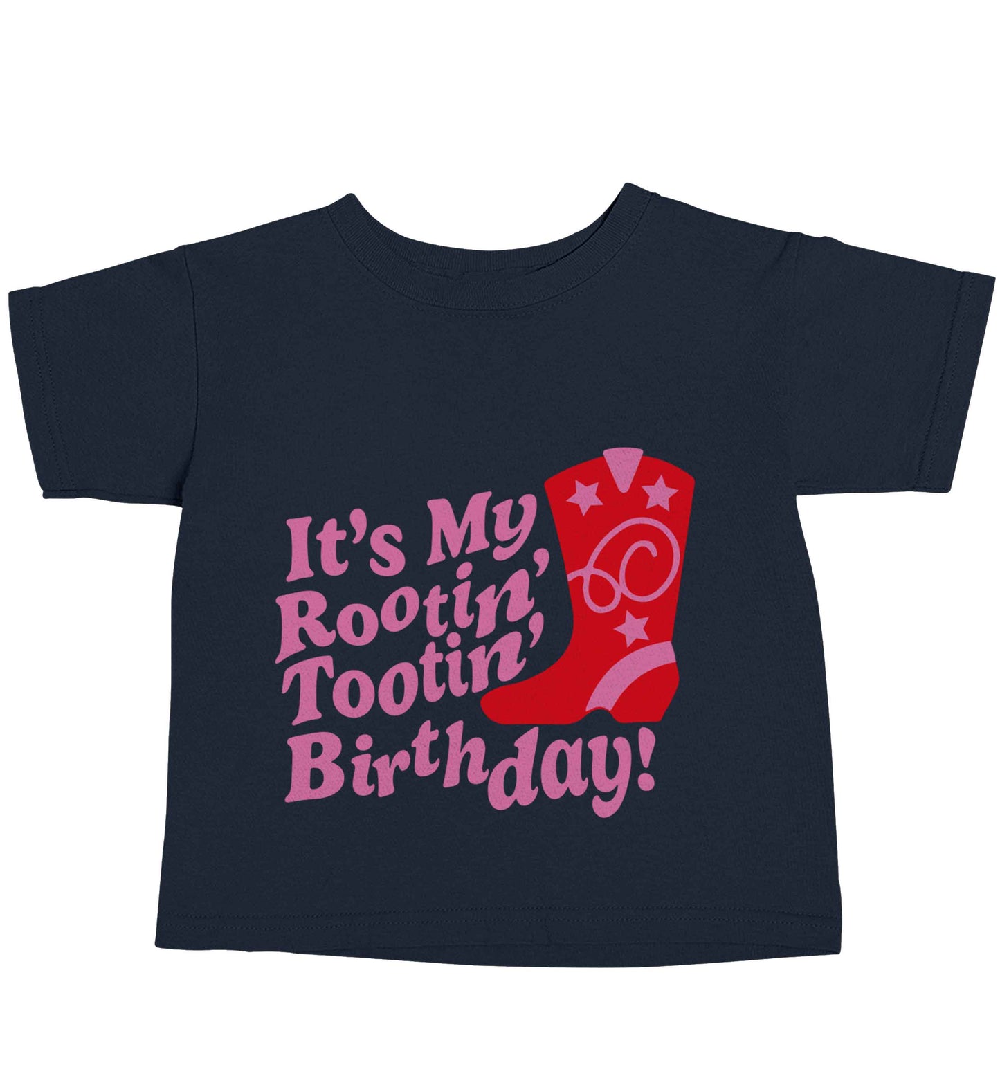 It's my rootin' tootin' birthday! navy baby toddler Tshirt 2 Years