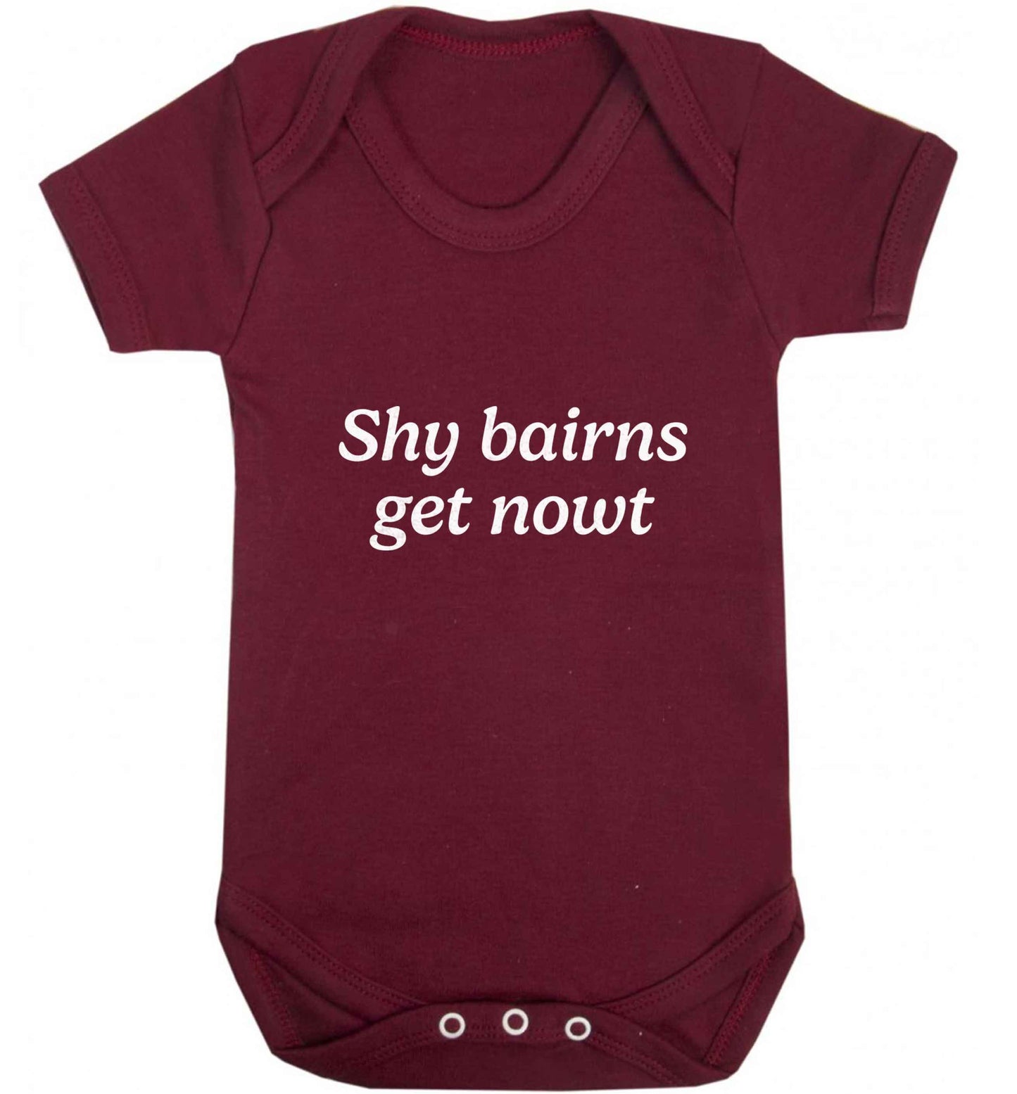 Shy bairns get nowt baby vest maroon 18-24 months