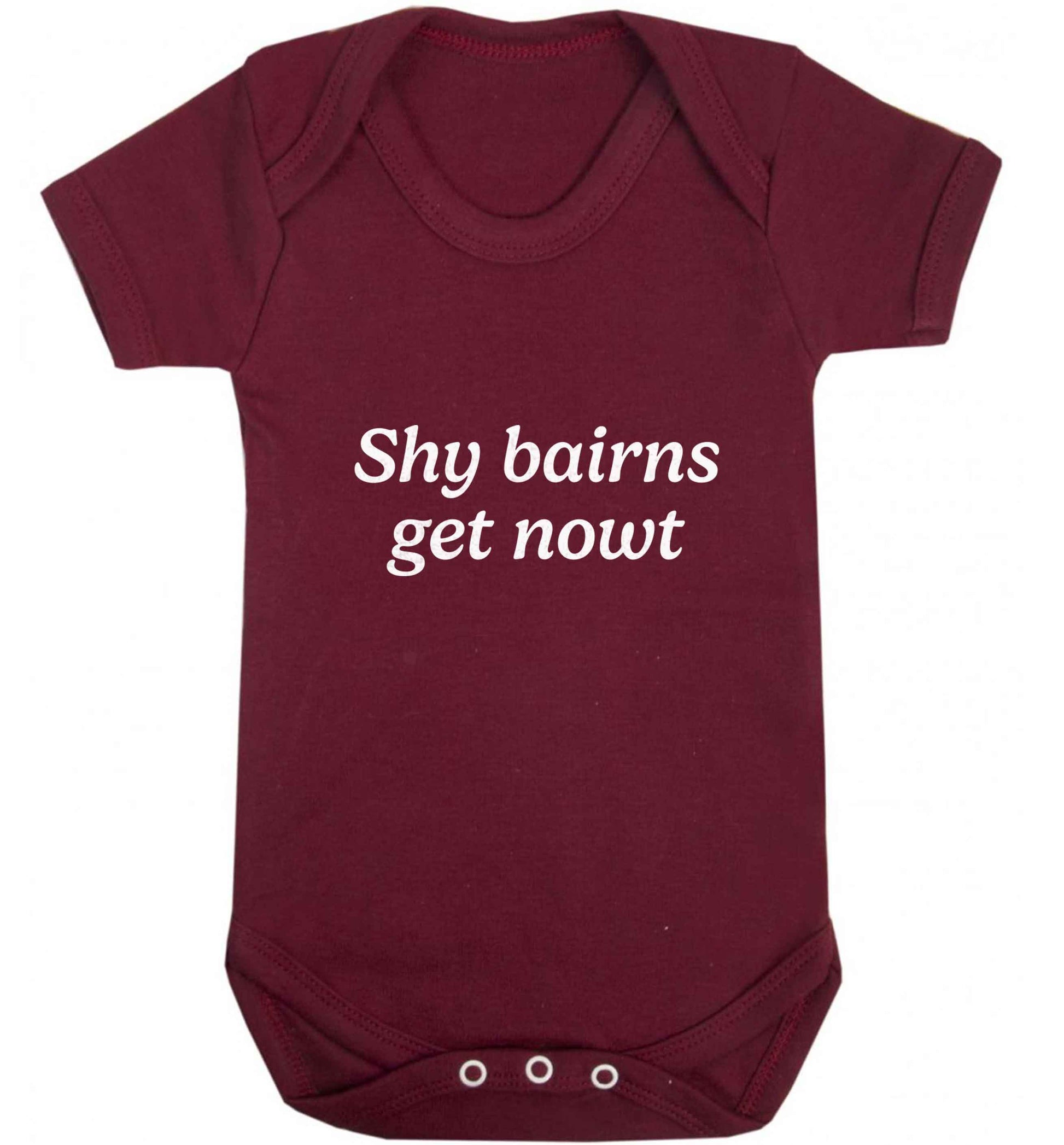 Shy bairns get nowt baby vest maroon 18-24 months