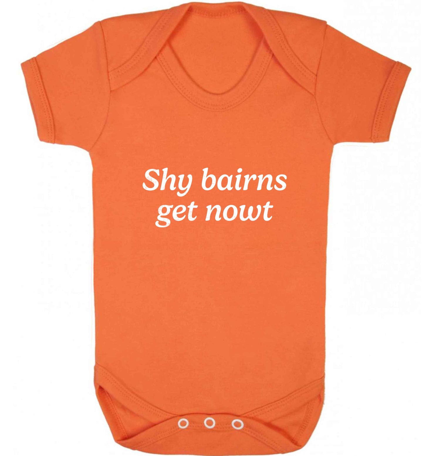 Shy bairns get nowt baby vest orange 18-24 months