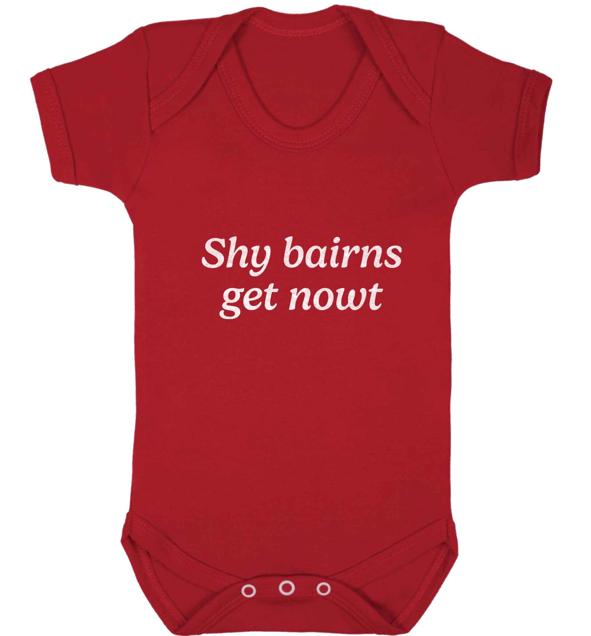 Shy bairns get nowt baby vest red 18-24 months