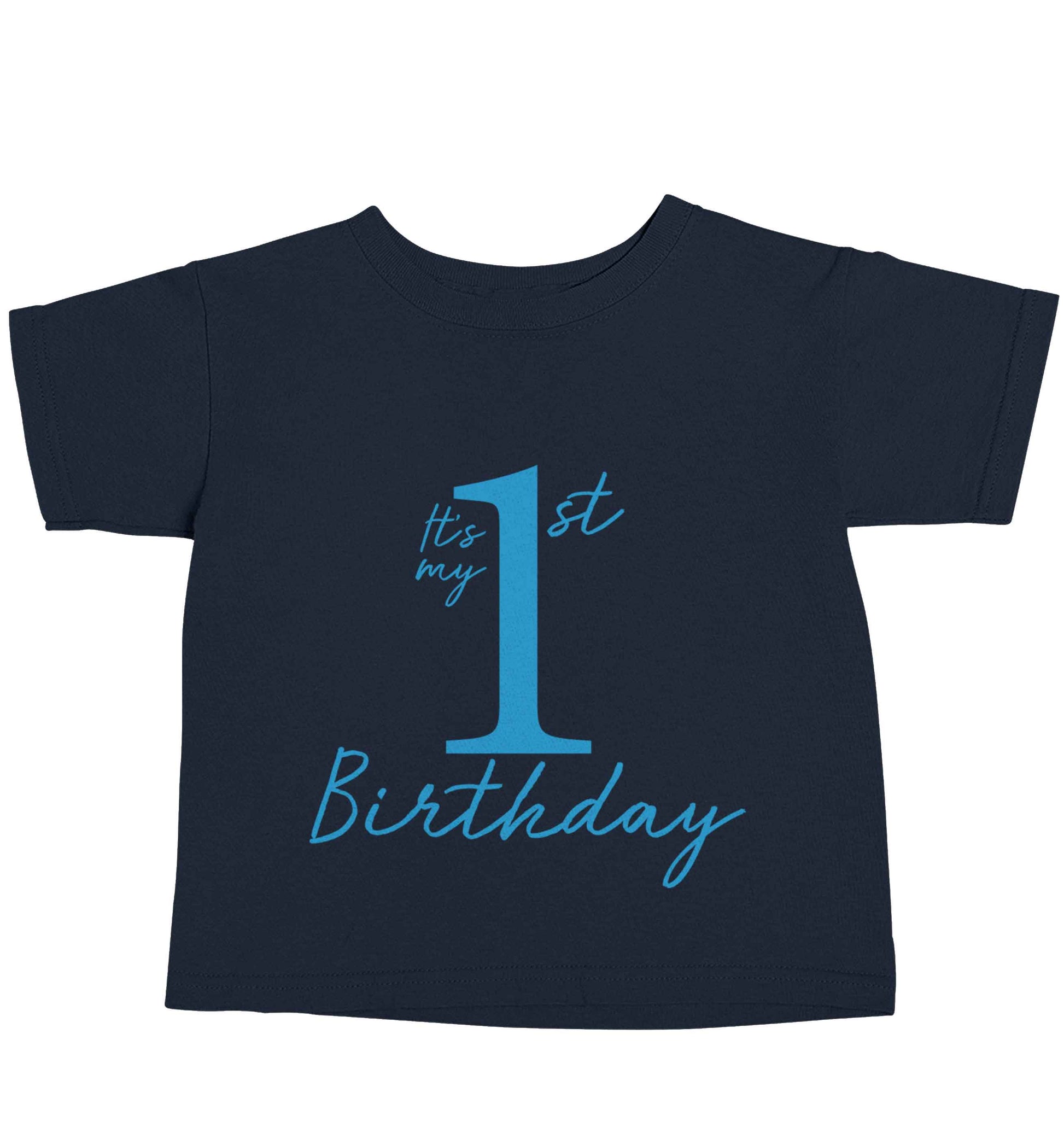 It's my first birthday navy baby toddler Tshirt 2 Years