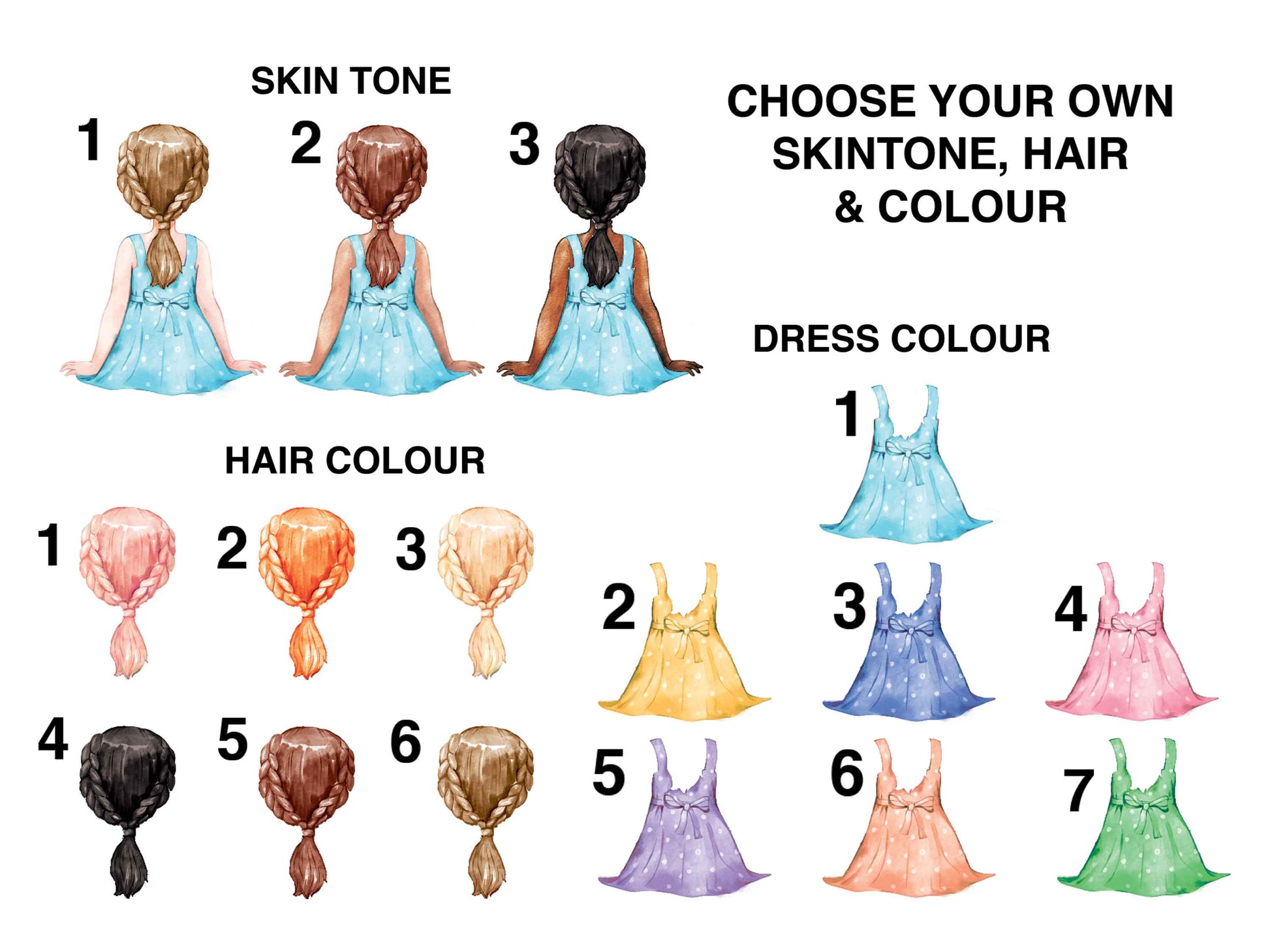 Image shows customisation options it says 'choose your own skintone, hair and dress colour' Choose from fair, tanned brown or dark brown skin, hair colours are pale pink, orange, light blonde, black, brown or dark blonde and dress colours are either blue, yellow, dark blue, pink, purple, orange or green all with white polka dots