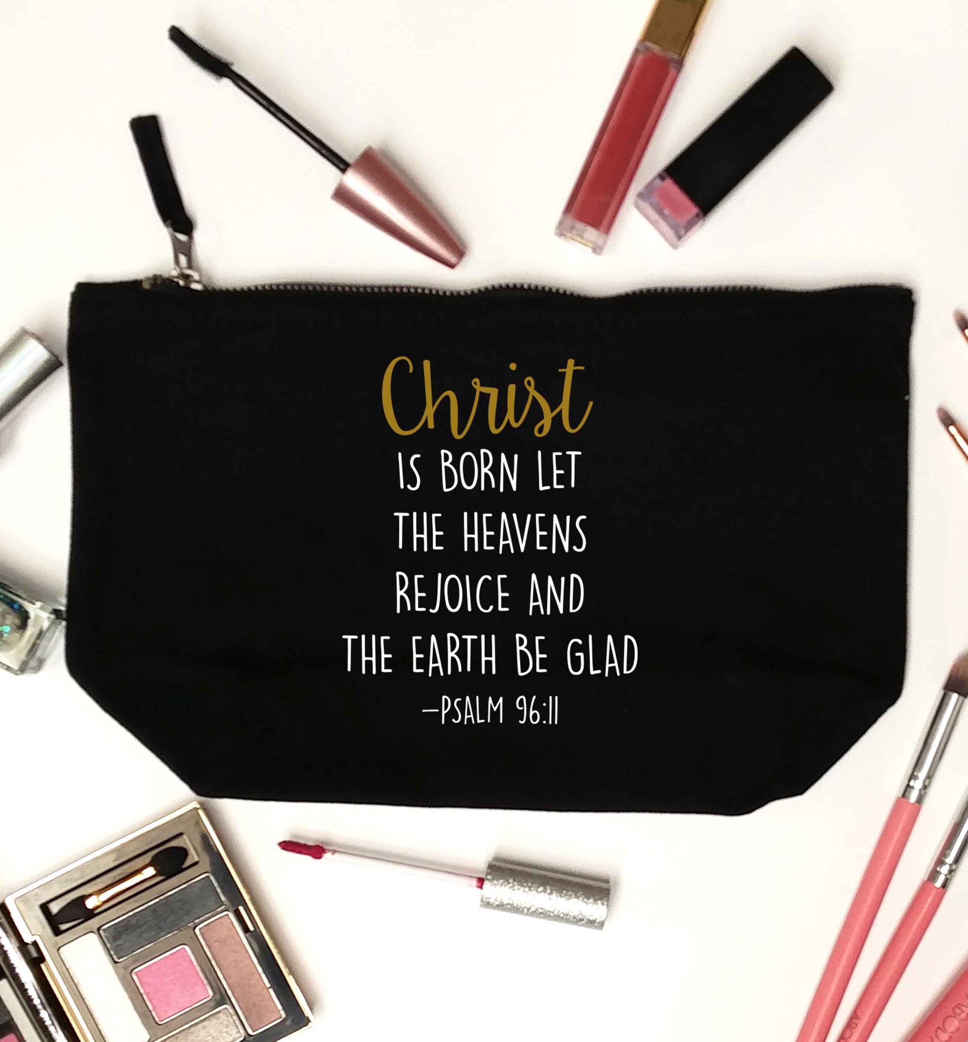 Christ is Born Psalm 96:11 black makeup bag