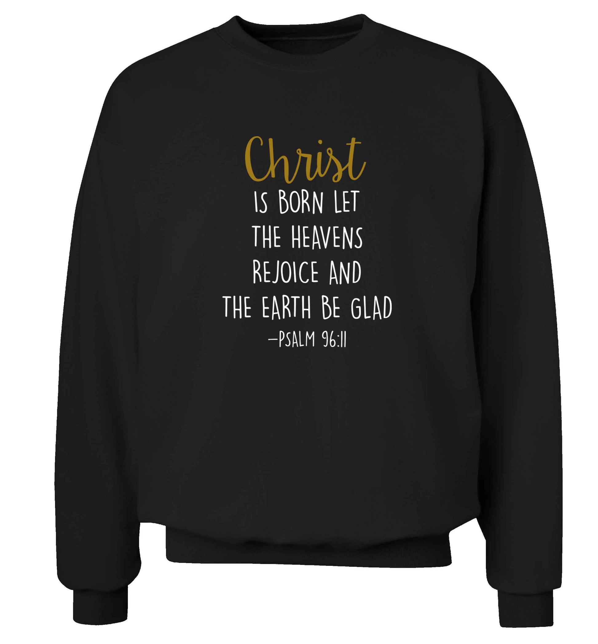 Christ is Born Psalm 96:11 adult's unisex black sweater 2XL