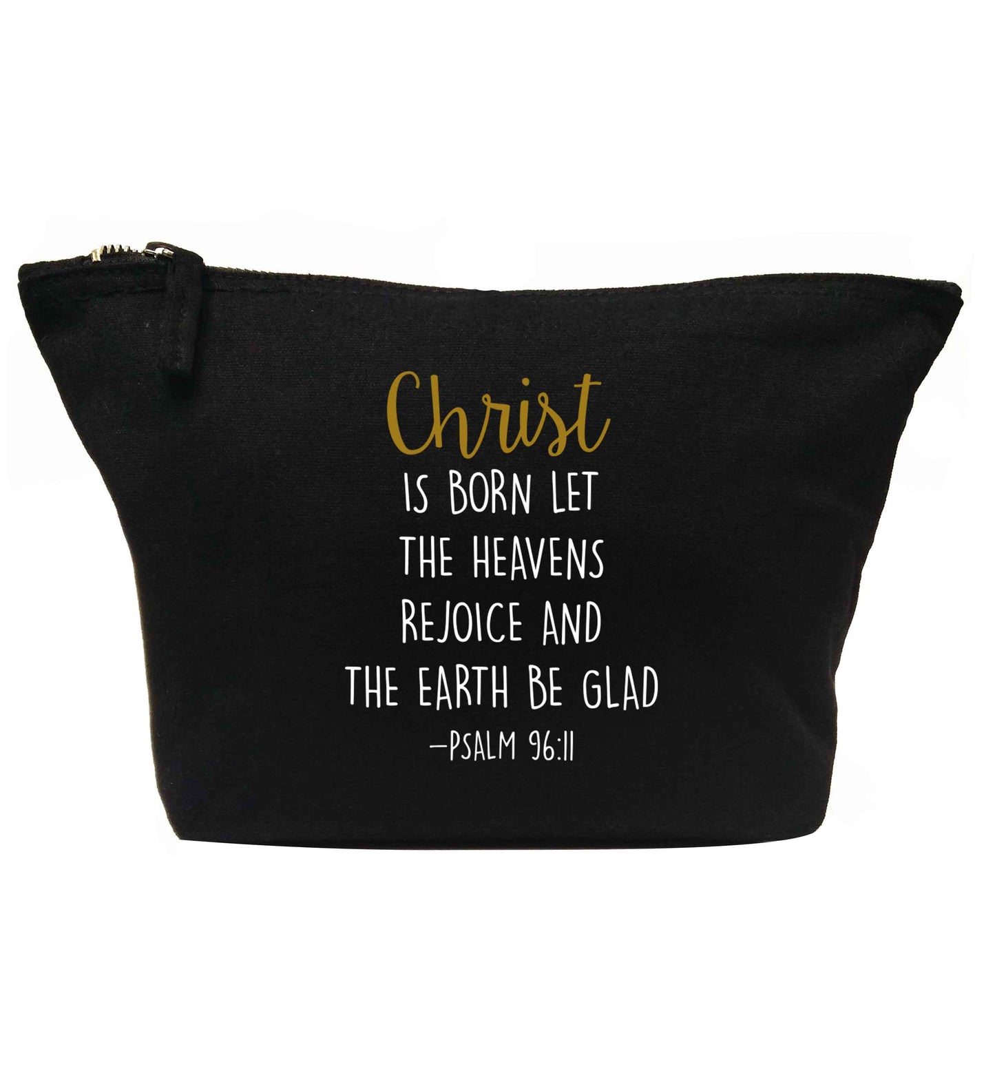 Christ is Born Psalm 96:11 | Makeup / wash bag