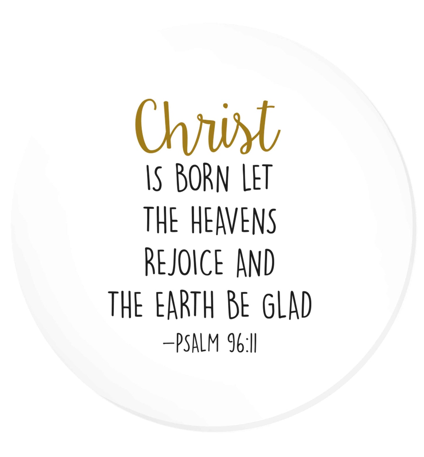 Christ is Born Psalm 96:11 | Magnet