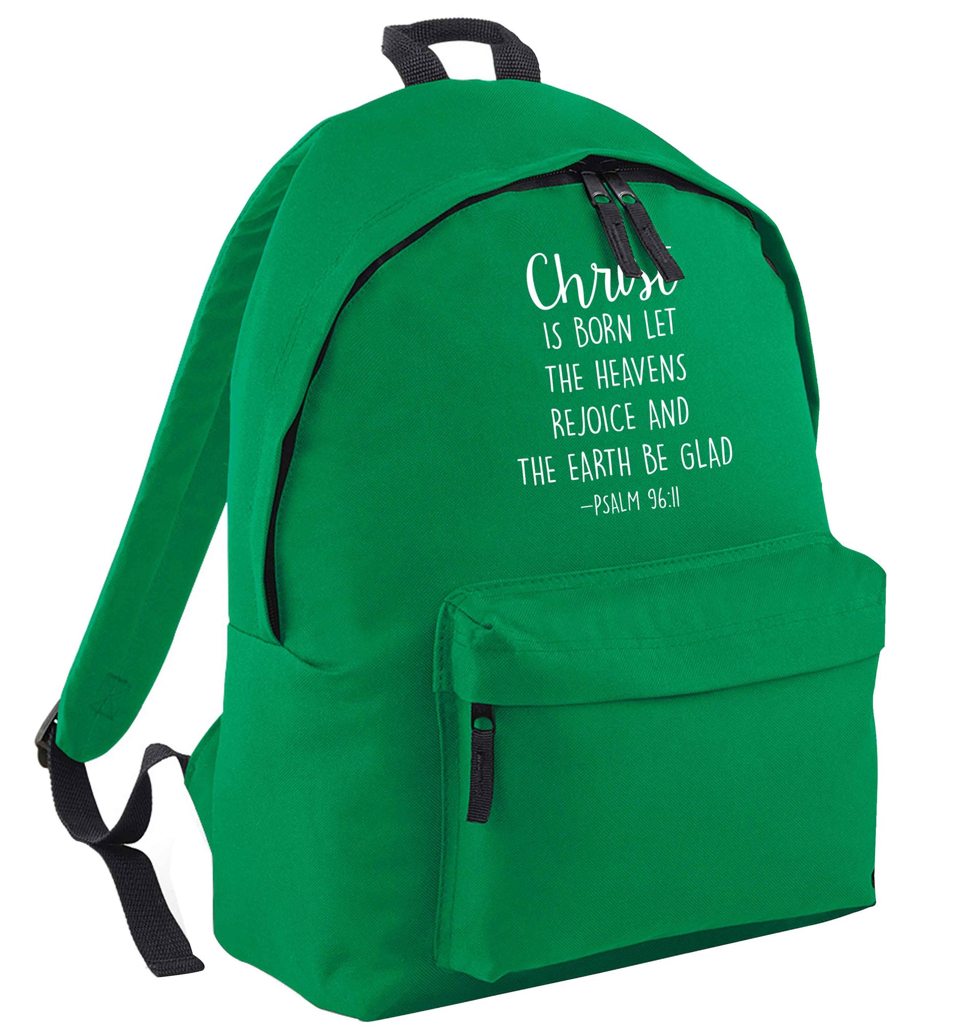 Christ is Born Psalm 96:11 green adults backpack