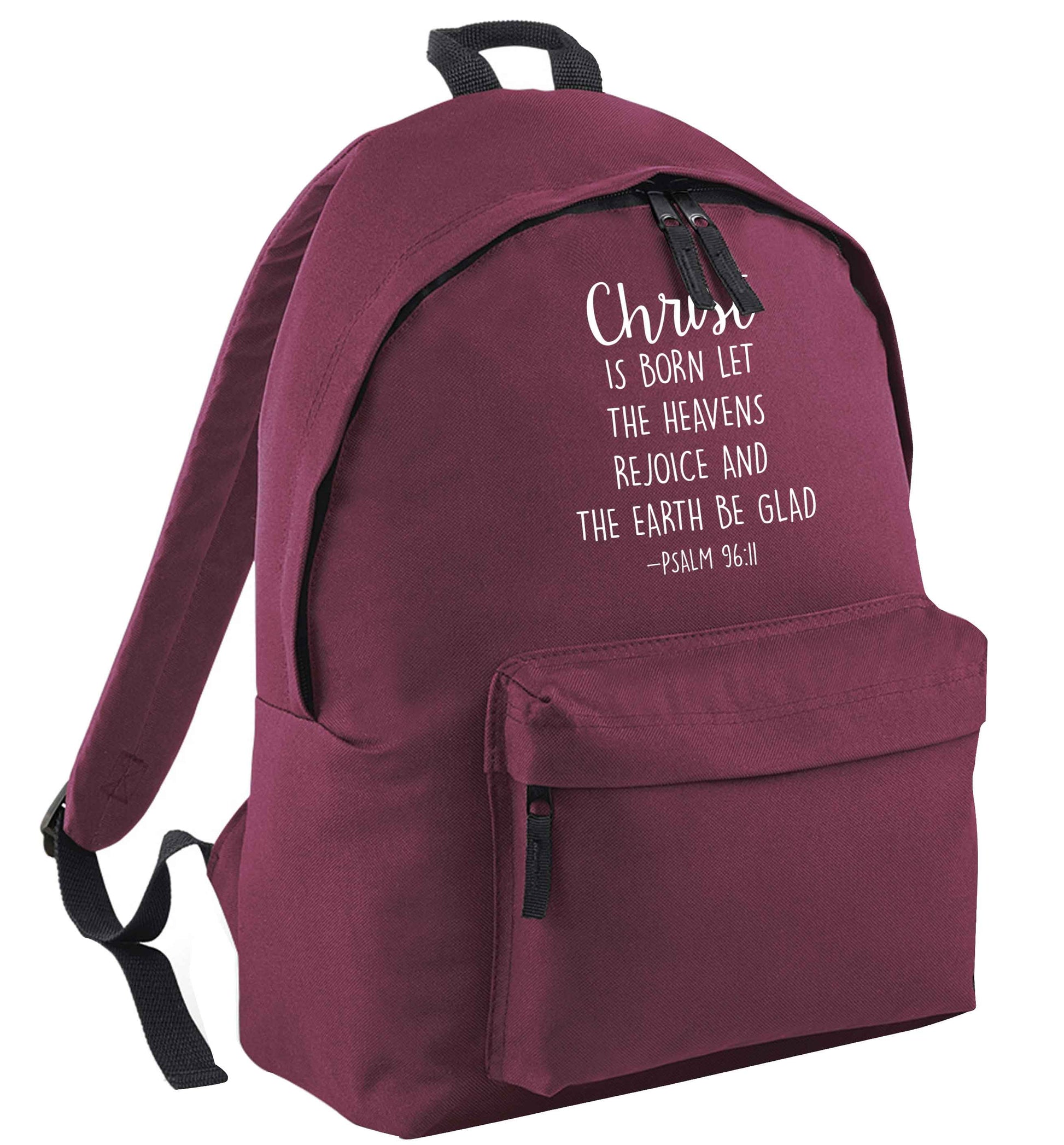Christ is Born Psalm 96:11 maroon adults backpack