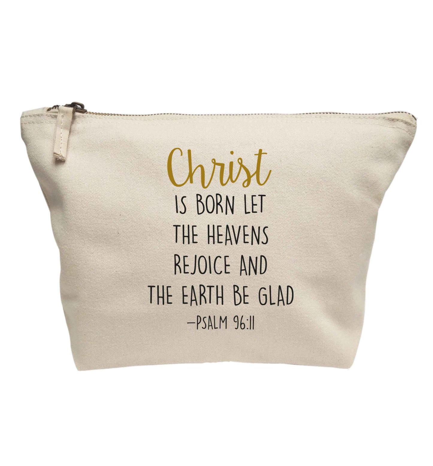 Christ is Born Psalm 96:11 | Makeup / wash bag