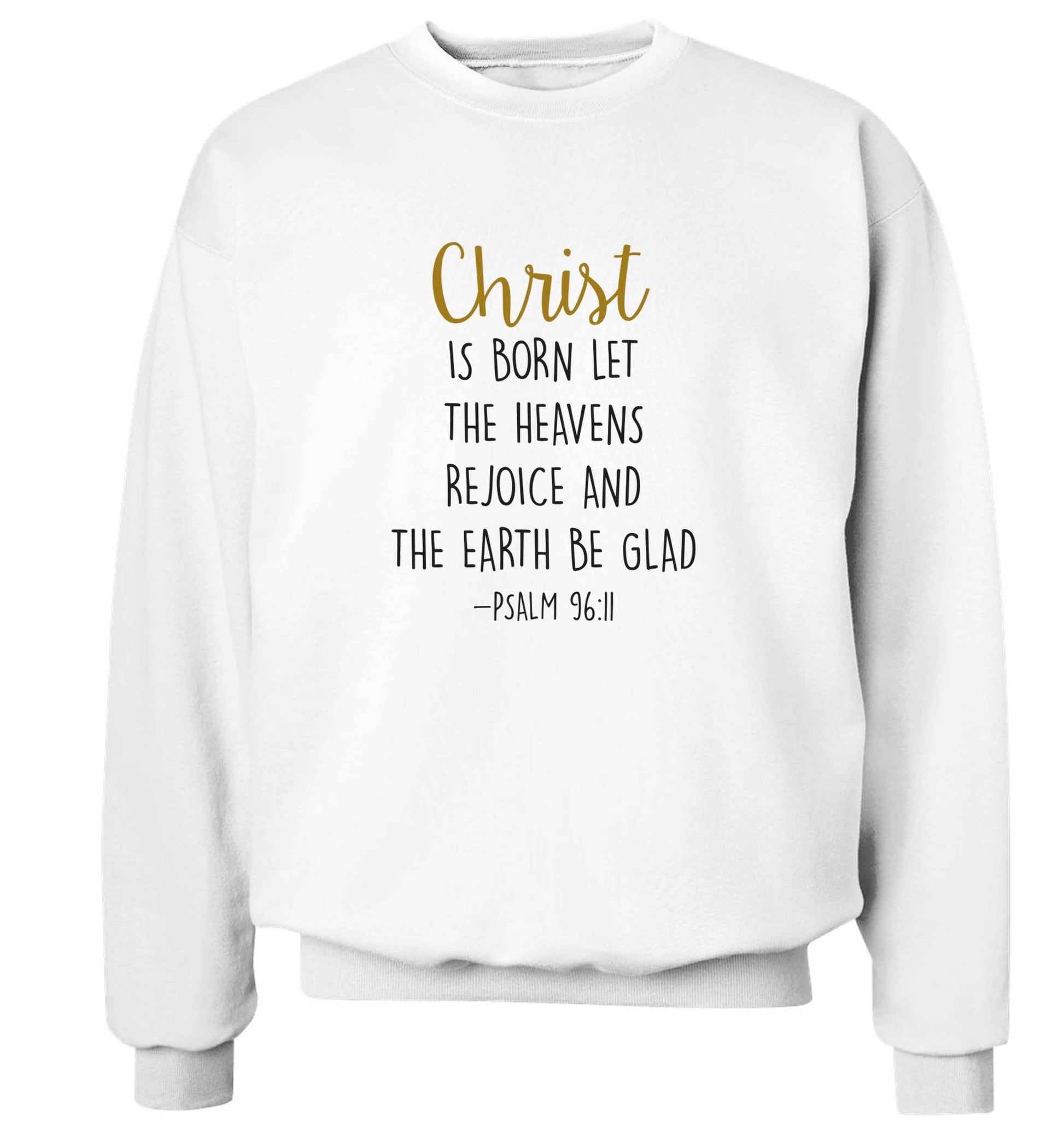 Christ is Born Psalm 96:11 adult's unisex white sweater 2XL