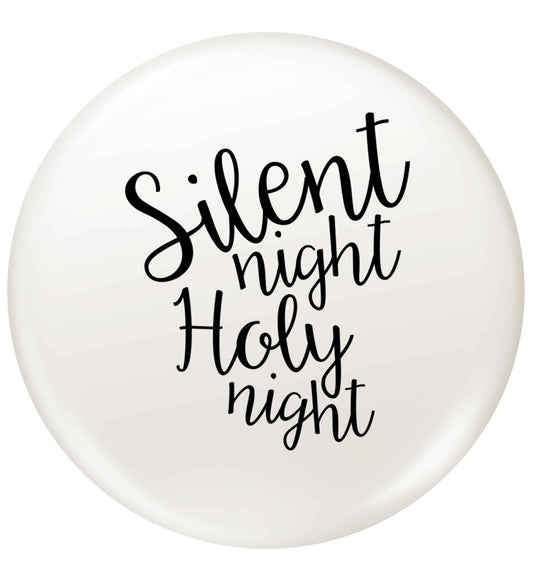 Silent night holy night small 25mm Pin badge