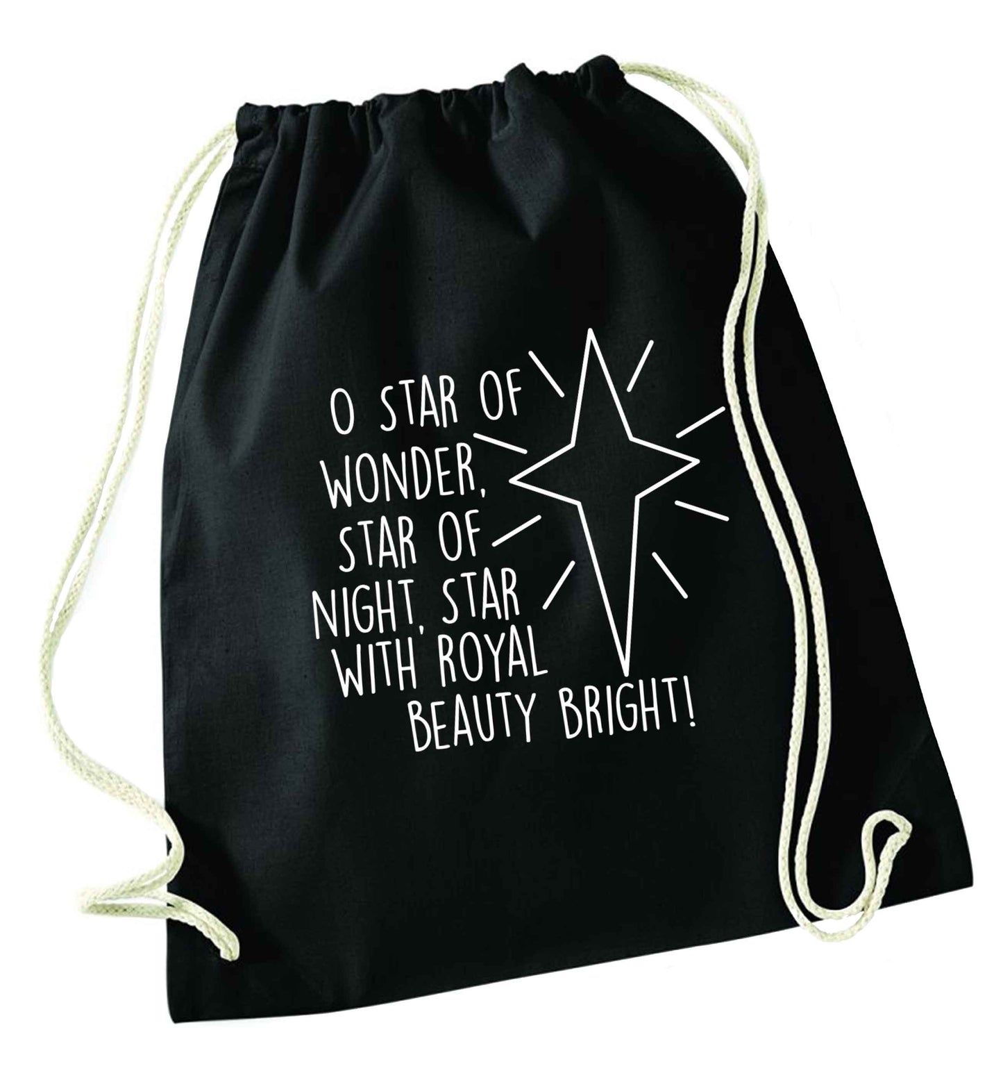 Oh star of wonder star of night, star with royal beauty bright black drawstring bag