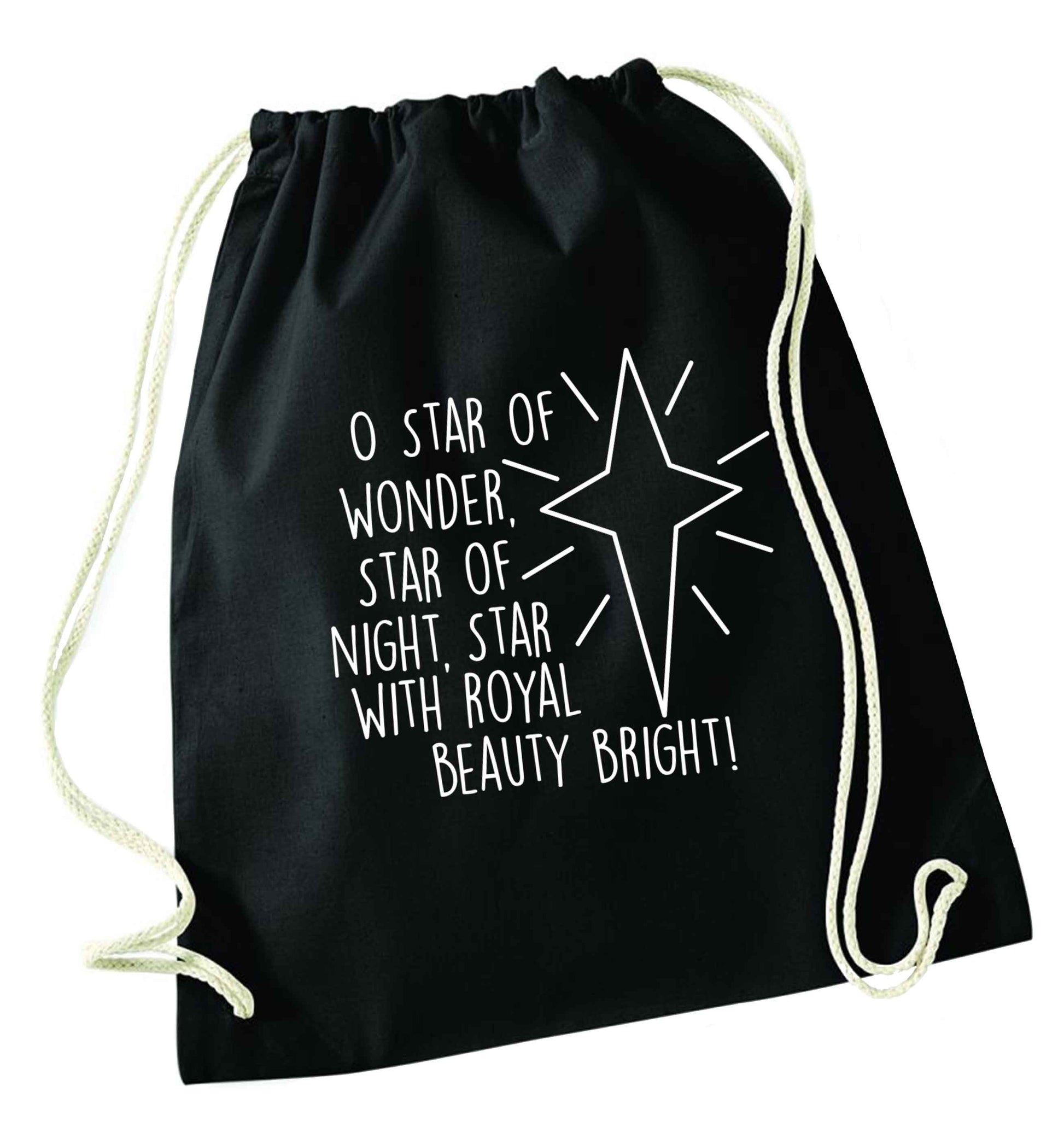 Oh star of wonder star of night, star with royal beauty bright black drawstring bag