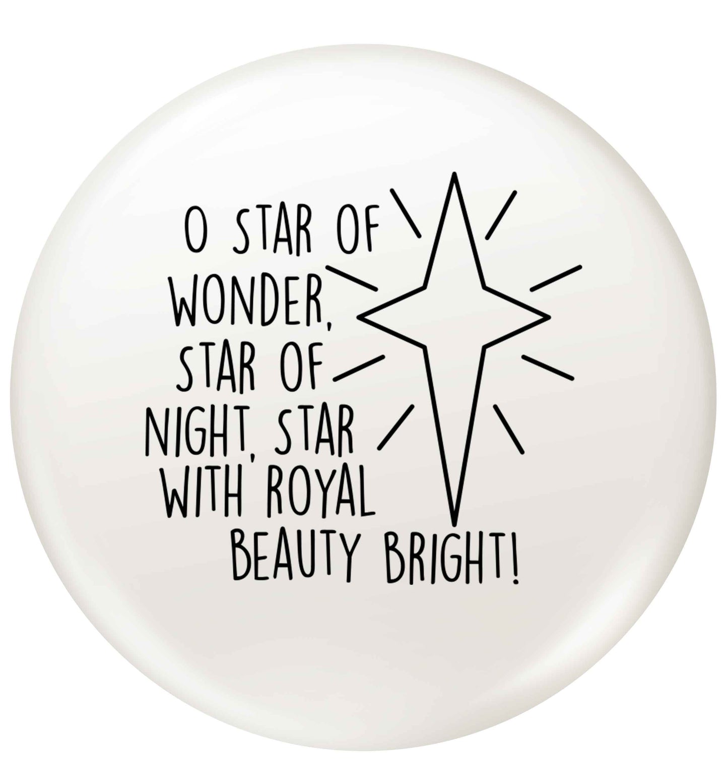 Oh star of wonder star of night, star with royal beauty bright small 25mm Pin badge