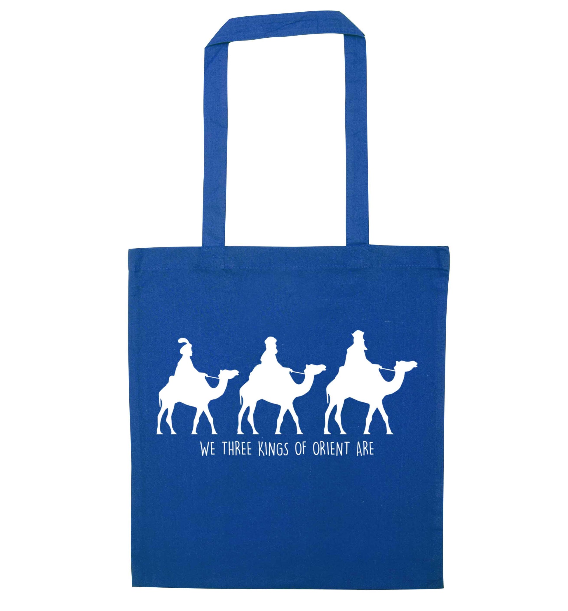 We three kings of orient are blue tote bag
