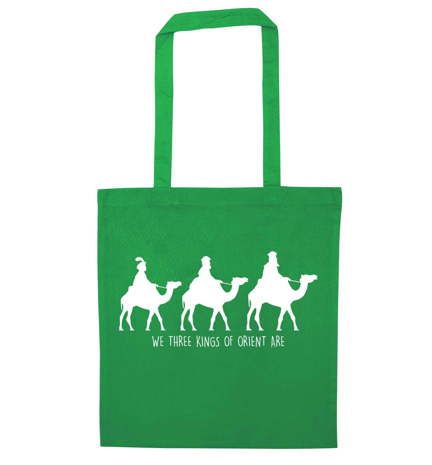 We three kings of orient are green tote bag
