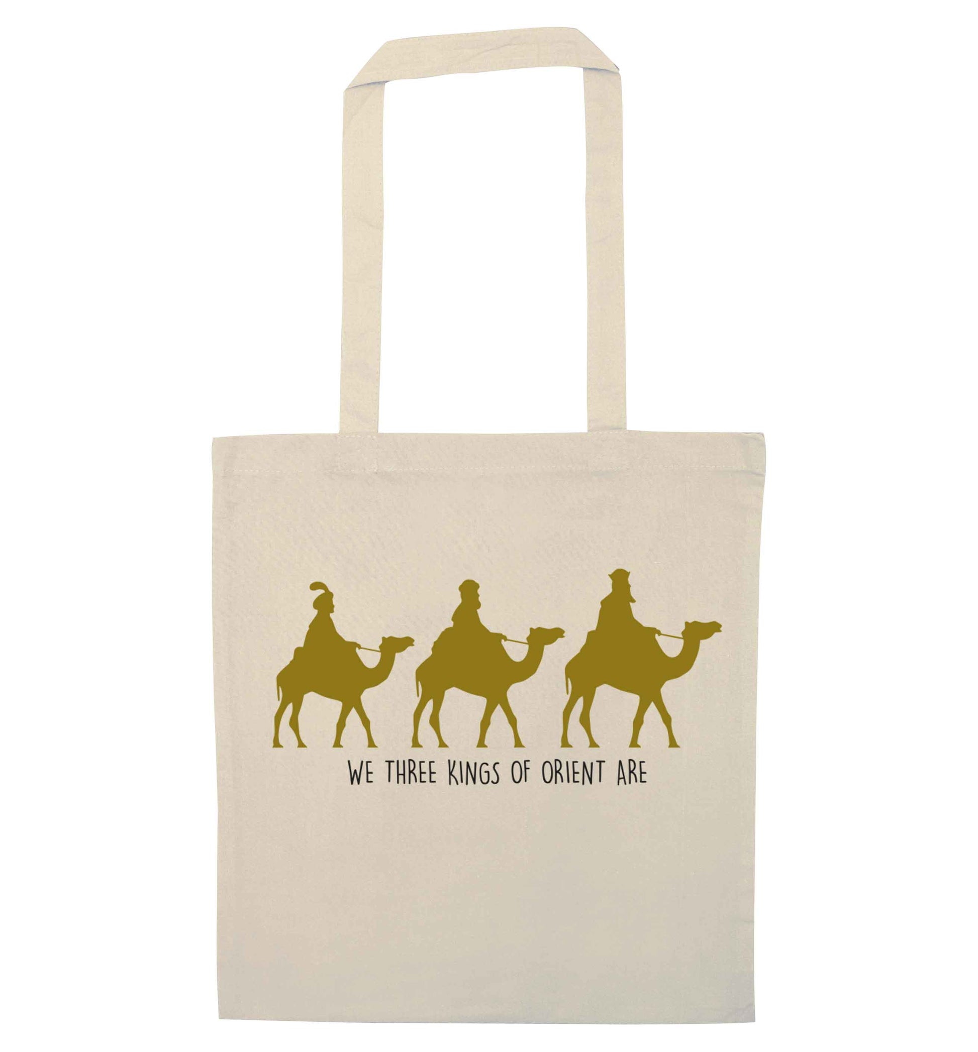 We three kings of orient are natural tote bag