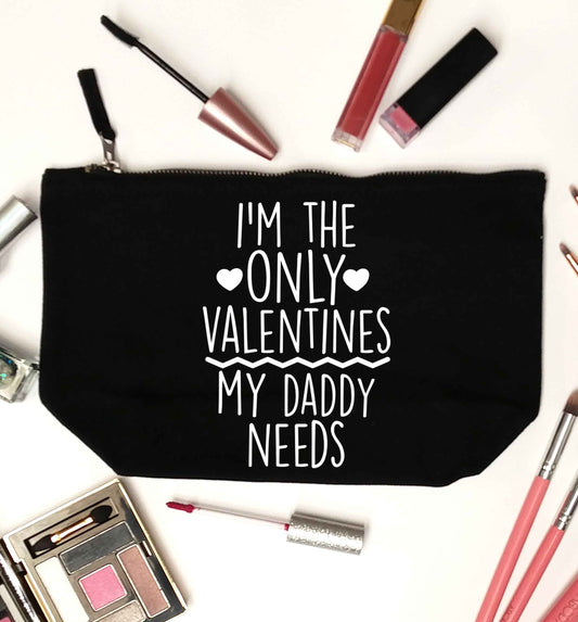I'm the only valentines my daddy needs black makeup bag