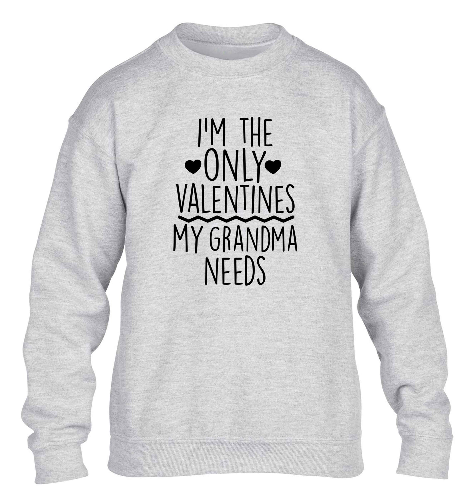 I'm the only valentines my grandma needs children's grey sweater 12-13 Years