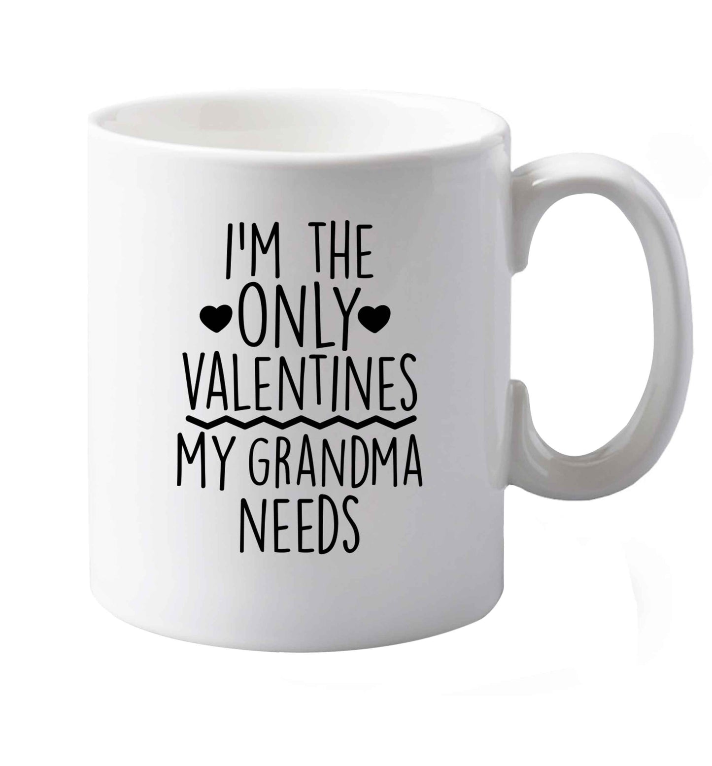 10 oz I'm the only valentines my grandma needs ceramic mug both sides