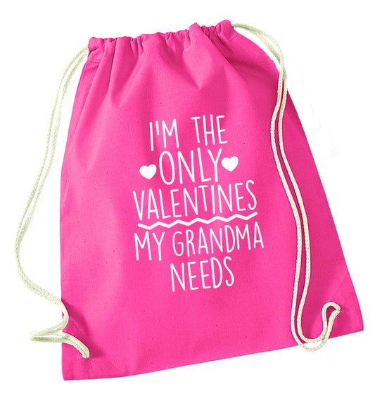 I'm the only valentines my grandma needs pink drawstring bag